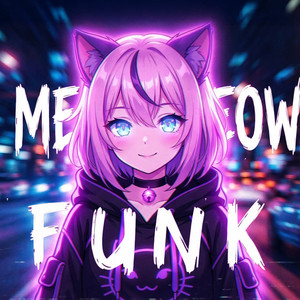 MEOW MEOW FUNK (Slowed)