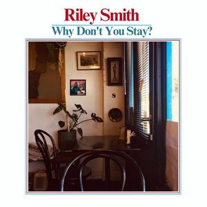 Why Don't You Stay?