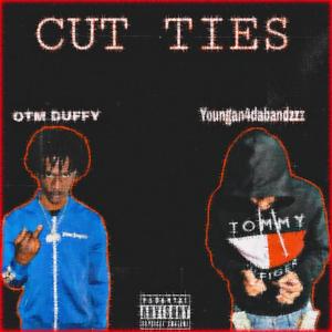 Cut Ties (feat. OTM DUFFY)