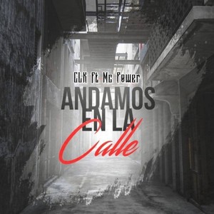 Andamos en la Calle (Explicit)