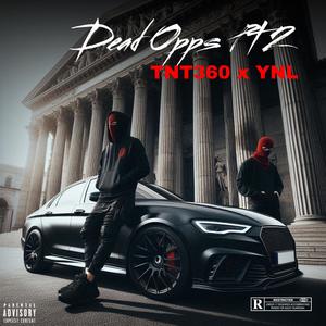 Dead Opps Pt. 2 (feat. YNL) (Explicit)