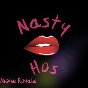 Nasty Hos (Explicit)