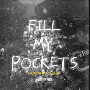 Fill My Pockets (Explicit)