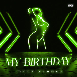 My Birthday (Explicit)