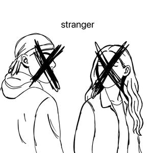 stranger (feat. Nosiiree)