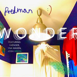 wonder (contains hænger, yna wagen and josh green)