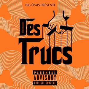 DES TRUCS (Explicit)