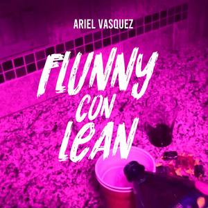 Flunny con Lean (Radio Edit) [Explicit]