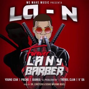 Forever La-N y Barber (Explicit)