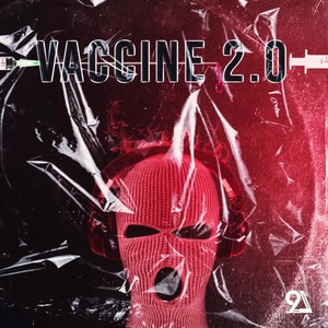 Vaccine 2.0 (Explicit)