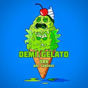 Demi Gelato (Explicit)