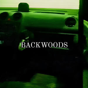 BACKWOODS (feat. Anxrchi$k) [Explicit]