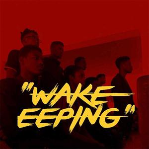 Wake Eeping (Explicit)