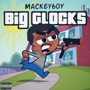 BIG GLOCKS (Explicit)