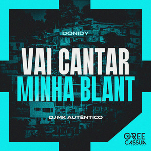 Vai Cantar Minha Blant (Explicit)