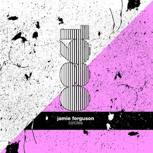 Jamie Ferguson - Circles
