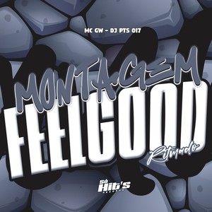 Montagem Feel Good Ritmado (Explicit)