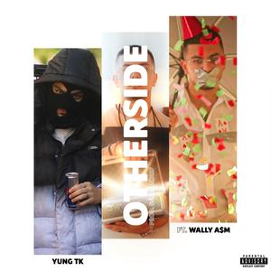 Otherside (feat. Wally A$M) (Explicit)