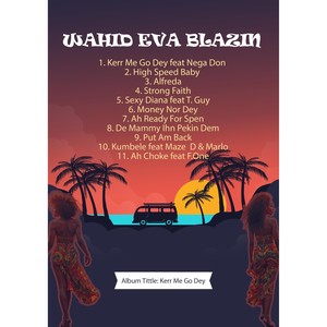 Kerr Me Go Dey (feat. Nega Don)