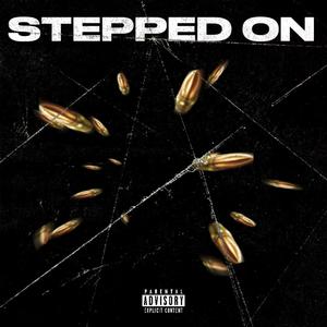 Stepped on (Explicit)