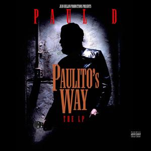 Paulito's Way (Explicit)