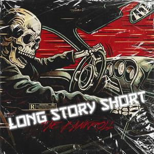 Long Story Short (Explicit)