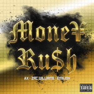 MONEYRUSH (Explicit)