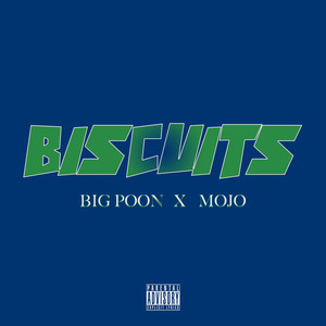 Biscuits (Explicit)