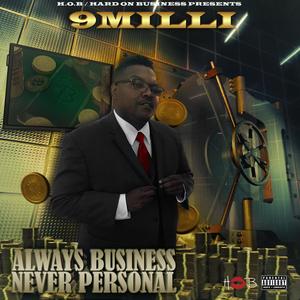 Always Business Never Personal (Explicit)