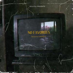 No Favorites (feat. Merko Z) [Explicit]