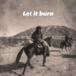 Let It Burn