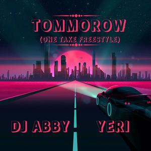 Tomorrow (One Take freestyle) (feat. Yeri)