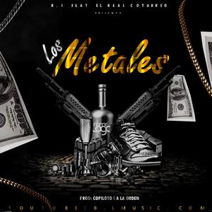 Los Metales (feat. El Real Cotorreo) (Explicit)