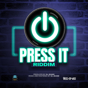Press It Riddim (Explicit)