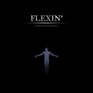 Flexin'