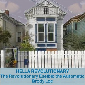 Hella Revolutionary (feat. Brody Loc)