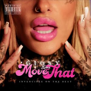 Move like that (feat. Invencible on the beat) (Explicit)