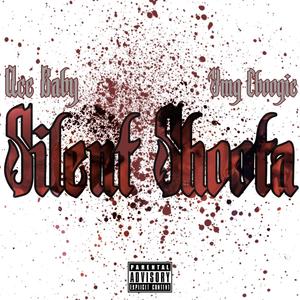 Silent Shoota (Explicit)