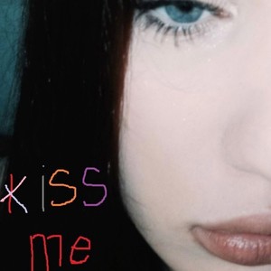 Kiss Me