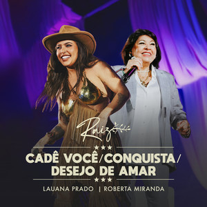 Cadê Você / Conquista / Desejo De Amar (Ao Vivo)