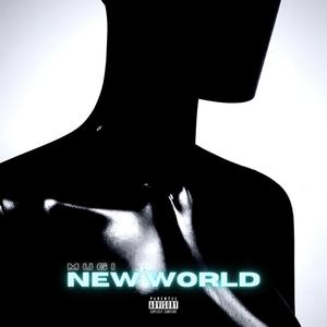 NEW WORLD (Explicit)