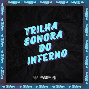 TRILHA SONORA DO INFERNO (Explicit)