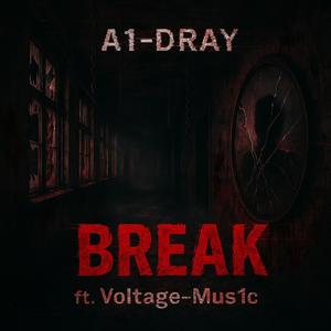 Break (feat. Voltage-Mus1c) (Explicit)