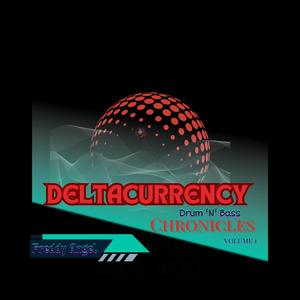 DELTACURRENCY Drum 'N' Bass CHRONICLES VOLUME 1 (Explicit)