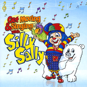 Get Moving and Singing With Silly Sally