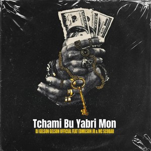 Tchami Bu Yabri Mon (feat. Edmilson Jr & MC Scobar)