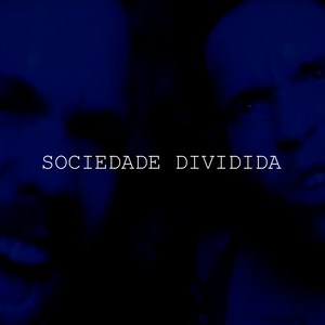 Sociedade Dividida