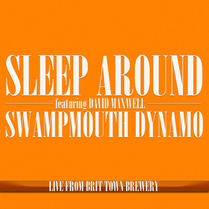 Sleep Around (feat. David Maxwell)