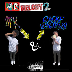 No Melody 2 (Explicit)