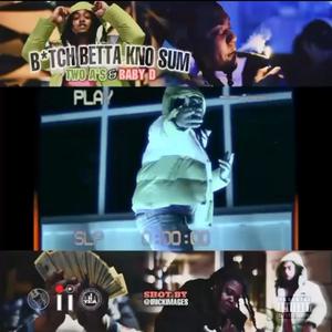 Bitch Better Know Sumn (Explicit)